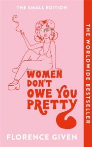 Women Dont Owe You Pretty